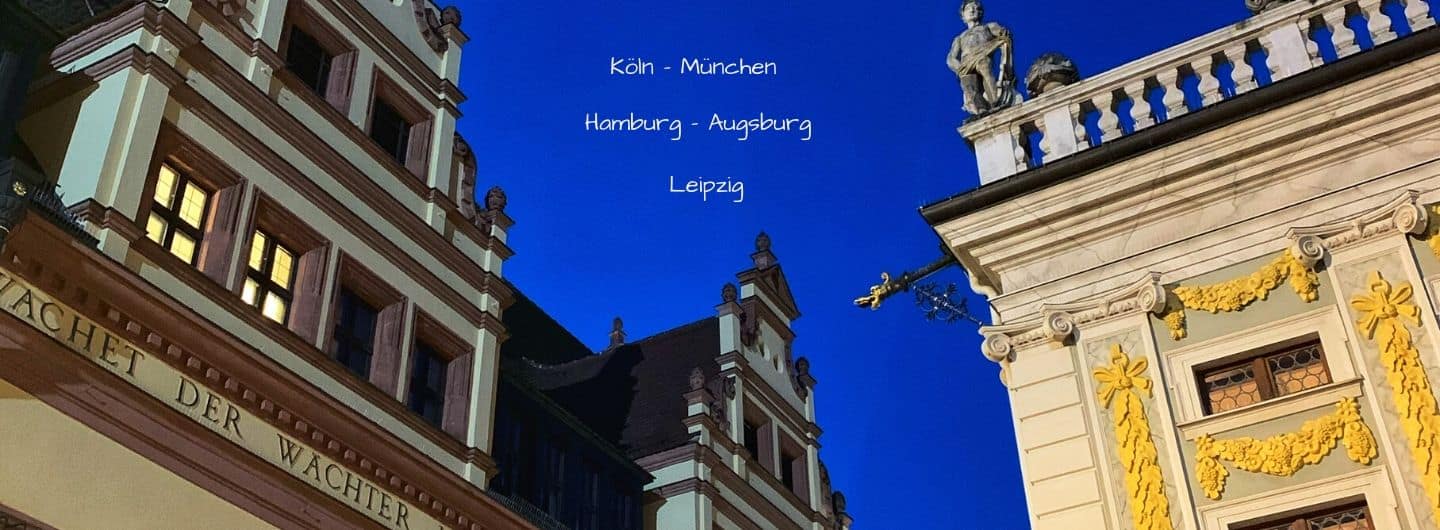 Köln - München - Hamburg - Augsburg - Leipzig